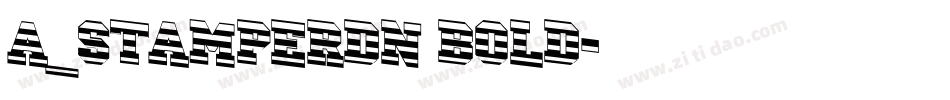 a_StamperDn Bold字体转换